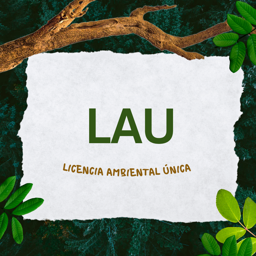 Licencia Ambiental Unica.