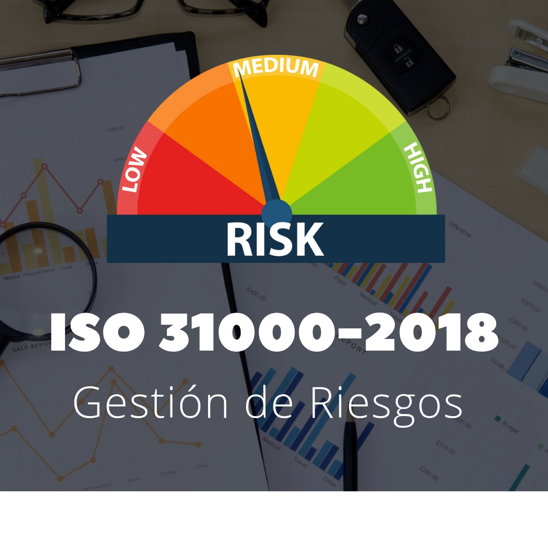 ISO 31000:2018 Gestiòn del riesgo.